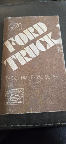 1978 ford pickup truck owners - ford,